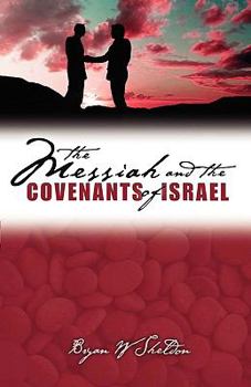 Paperback Messiah and the Covenants of Israel Book