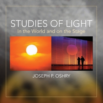 Paperback Studies of Light: In The World And On The Stage by Joseph Oshry Book