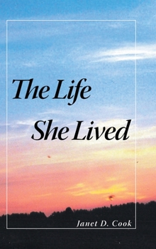 Hardcover The Life She Lived Book