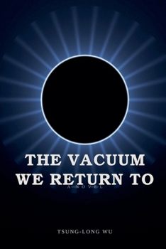 Paperback The Vacuum We Return To Book