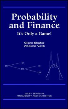 Hardcover Probability and Finance: It's Only a Game! Book