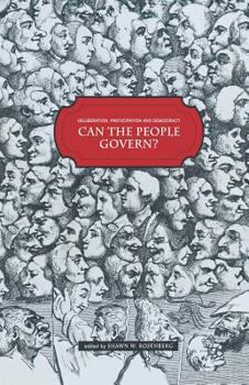 Paperback Deliberation, Participation and Democracy: Can the People Govern? Book