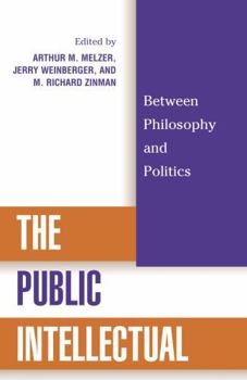 Paperback The Public Intellectual: Between Philosophy and Politics Book