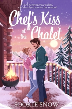 Paperback Chef's Kiss at the Chalet Book