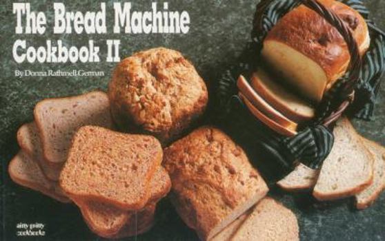 Paperback The Bread Machine Cookbook II Book