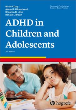 Paperback Attention-deficit-hyperactivity Disorder in Children and Adolescents (33) (Advances in Psychotherapy Evidence-based Practice, 33) Book