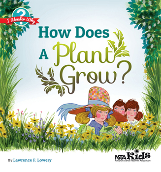 Paperback How Does a Plant Grow?: I Wonder Why Book