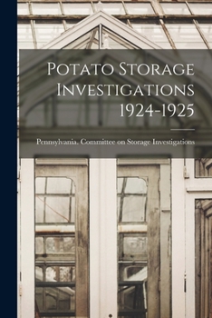 Paperback Potato Storage Investigations 1924-1925 [microform] Book