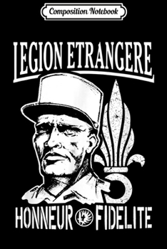 Composition Notebook: Legion Etrangere Paratrooper French Foreign Regiment  Journal/Notebook Blank Lined Ruled 6x9 100 Pages