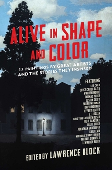 Hardcover Alive in Shape and Color: 17 Paintings by Great Artists and the Stories They Inspired Book