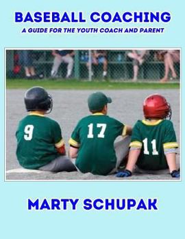 Paperback Baseball Coaching: A Guide For The Youth Coach And Parent Book