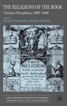 Hardcover The Religions of the Book: Christian Perceptions, 1400-1660 Book