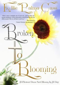 Paperback Broken to Blooming Book