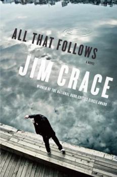 Hardcover All That Follows: A Novel Book