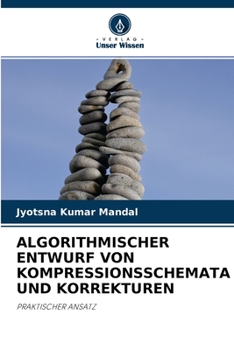 Paperback Algorithmischer Entwurf Von Kompressionsschemata Und Korrekturen [German] Book