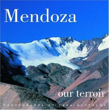 Hardcover Mendoza: Our Terroir Book