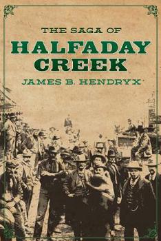 The Saga of Halfaday Creek - Book #9 of the Black John Smith Series