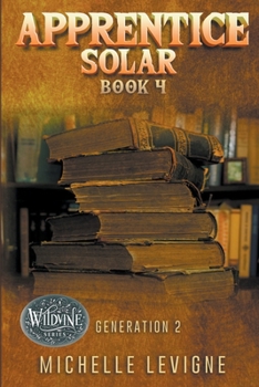 Apprentice Solar - Book #5 of the Wildvine