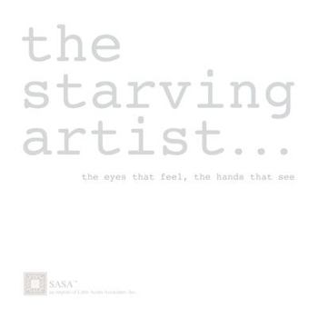 Paperback The starving artist: the eyes that feel, the hands that see Book