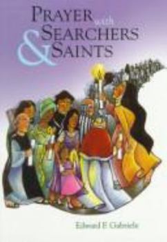 Paperback Prayer with Searchers and Saints Book