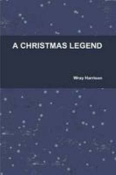 Paperback A CHRISTMAS LEGEND Book