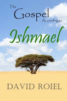 Paperback The Gospel According to Ishmael Book
