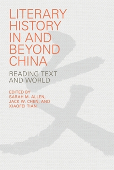 Hardcover Literary History in and Beyond China: Reading Text and World Book