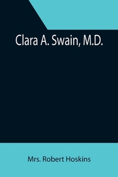 Paperback Clara A. Swain, M.D. Book