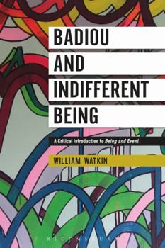Paperback Badiou and Indifferent Being: A Critical Introduction to Being and Event Book