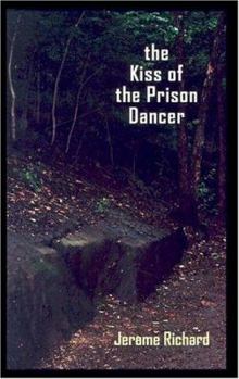 Hardcover The Kiss of the Prison Dancer Book