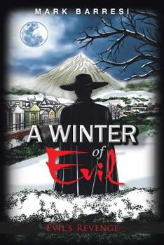 Paperback A Winter of Evil: Evil's Revenge Book