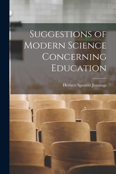 Paperback Suggestions of Modern Science Concerning Education Book