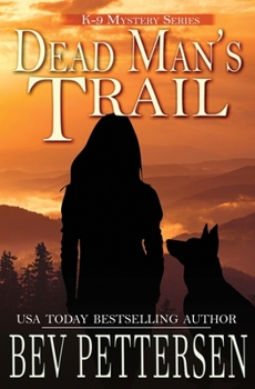 DEAD MAN'S TRAIL (K-9 Mystery Series)
