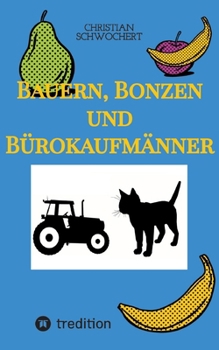Paperback Bauern, Bonzen und Bürokaufmänner [German] Book
