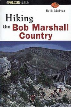 Paperback Hiking the Bob Marshall Country Book