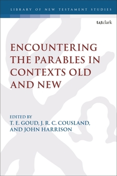Hardcover Encountering the Parables in Contexts Old and New Book