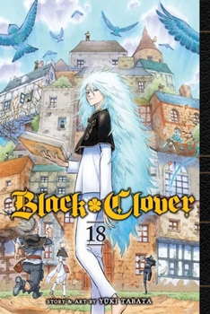 Black Clover, Vol. 18 - Book #18 of the  [Black Clover]