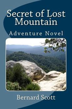 Paperback Secret of Lost Mountain: A Tale for Imaginations of All Ages Book