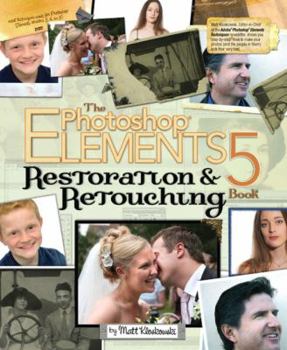 Paperback The Photoshop Elements 5 Restoration and Retouching Book