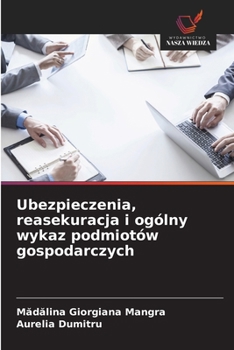 Paperback Ubezpieczenia, reasekuracja i ogólny wykaz podmiotów gospodarczych [Polish] Book