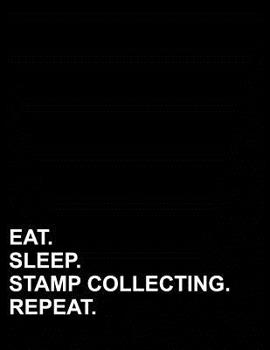 Paperback Eat Sleep Stamp Collecting Repeat: Six Column Ledger Columnar Pad, Ledger Book, General Ledger Accounting Book, 8.5 x 11, 100 pages Book