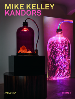 Hardcover Mike Kelley: Kandors Book