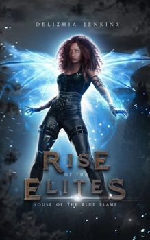 Paperback House of the Blue Flame: Rise of the Elites Book