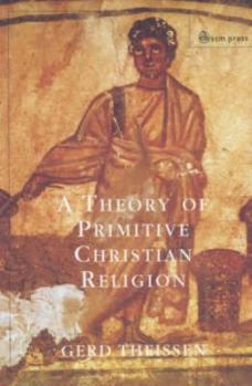 Paperback A Theory of Primitive Christian Religion Book