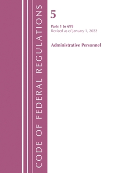Paperback Code of Federal Regulations, Title 05 Administrative Personnel 1-699, January 1, 2022 Book