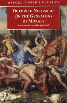 Paperback On the Genealogy of Morals: A Polemic. by Way of Clarification and Supplement to My Last Book Beyond Good and Evil Book