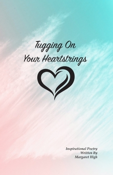 Paperback Tugging On Your Heartstrings Book