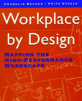 Paperback Workplace by Design: Mapping the High-Performance Workscape Book