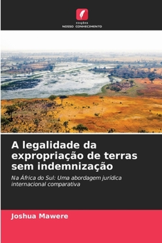 Paperback A legalidade da expropriação de terras sem indemnização [Portuguese] Book