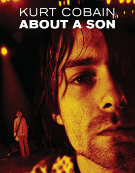 Kurt Cobain: About A Son